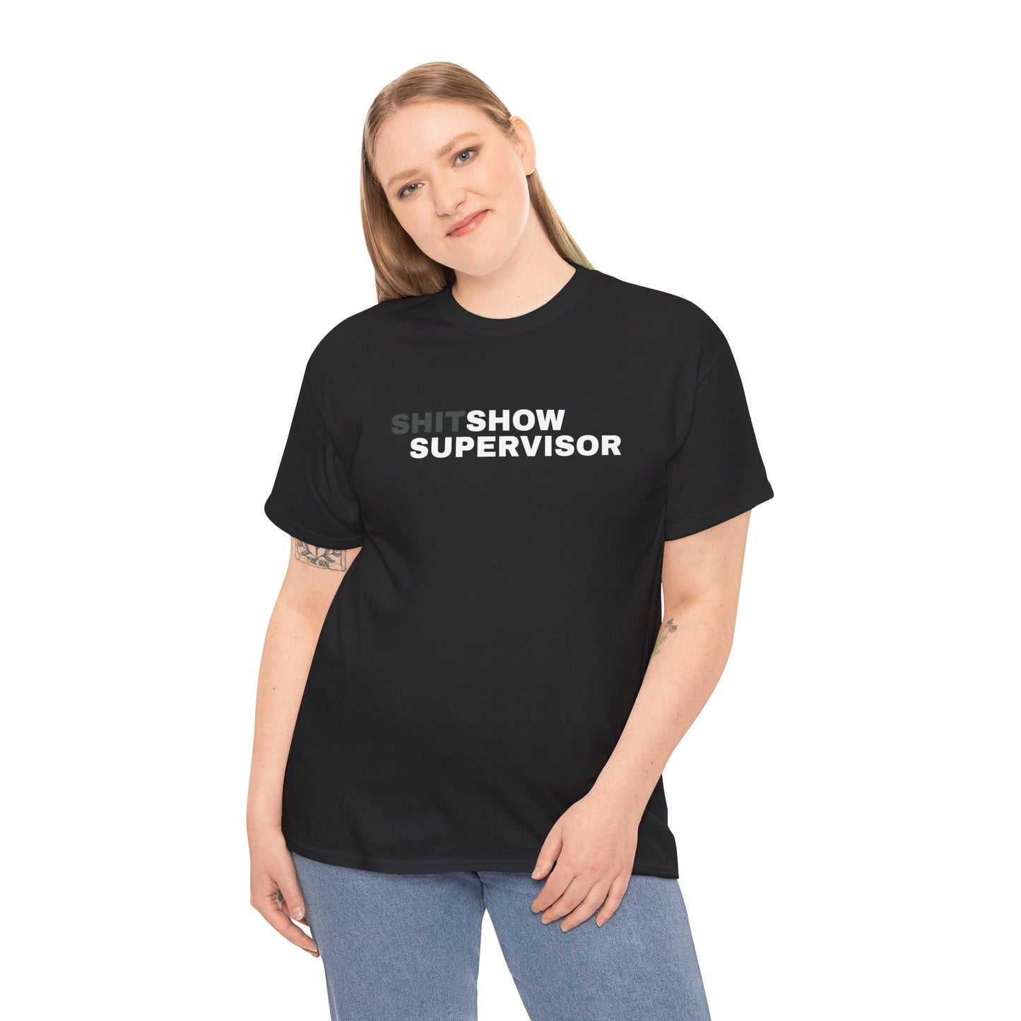 Shit Show Supervisor - Unisex Tee