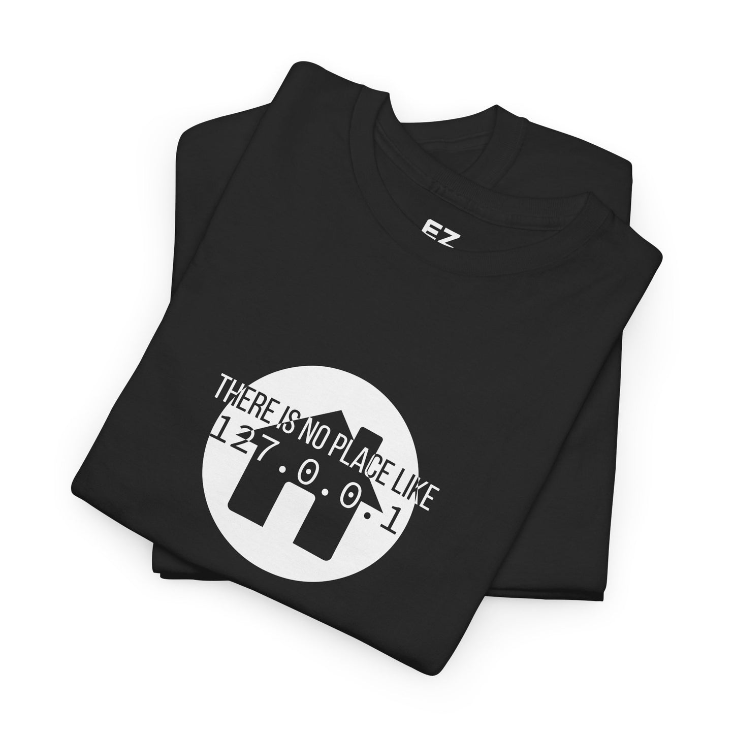 No place like 127.0.0.1 - Unisex Tee