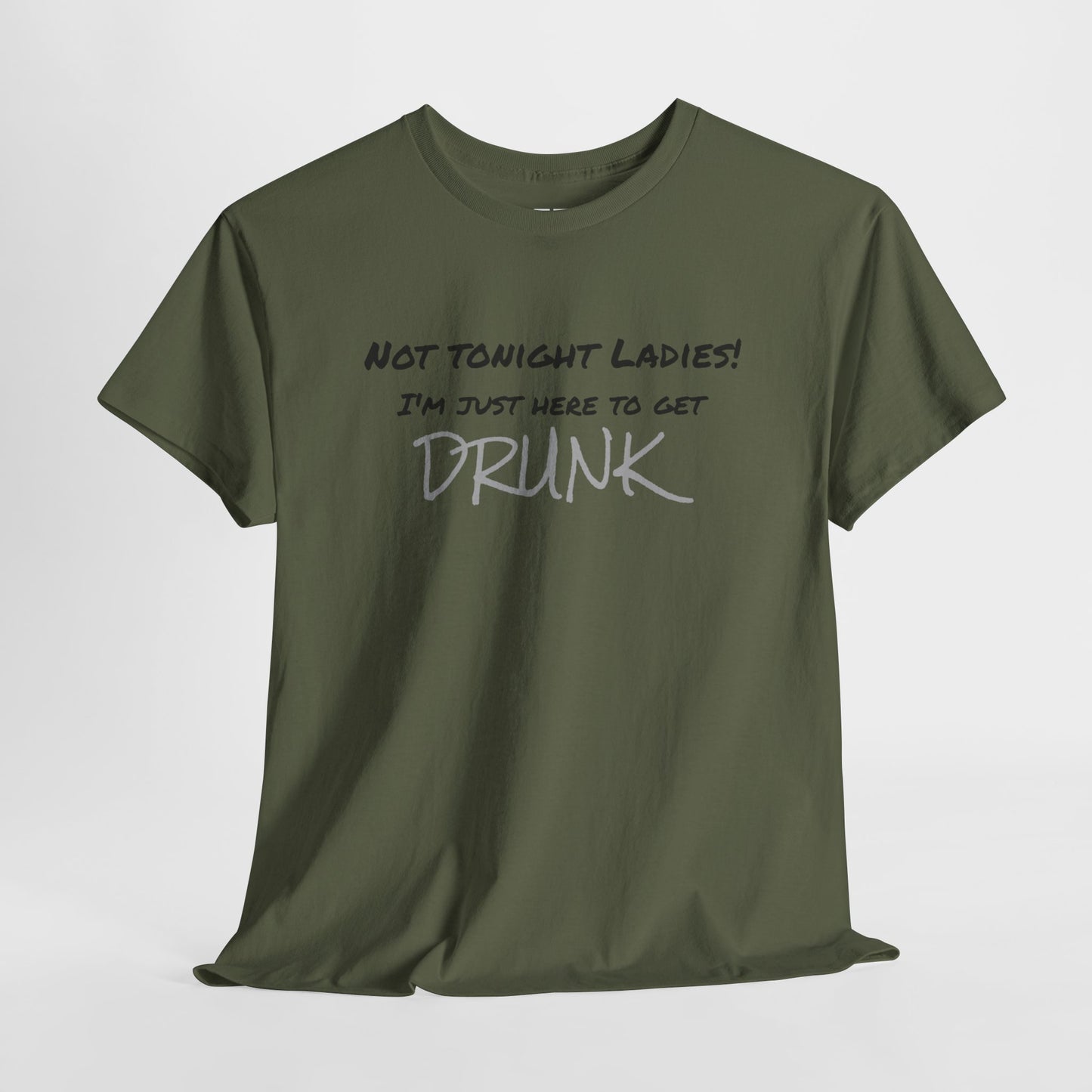 Not Tonight Ladies! - Unisex Tee